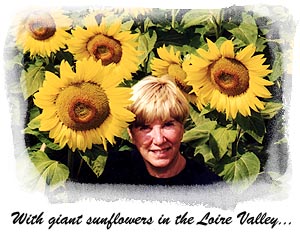 With giant sunflowers in the Loire Valley...